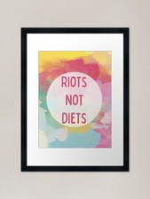 Listing image for Riots not diets Framed Art Print Framed Wall Art Poster Canvas Print Picture