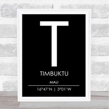 Listing image for Timbuktu Mali Coordinates Black & White World City Travel Quote Poster Print