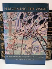 Listing image for Performing the Visual Buddhist Wall Painting China Central Asia Fraser Dunhuang