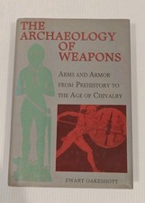 Listing image for The Archaeology of Weapons: Arms and Armor by Ewart Oakeshott–Collectible Rare